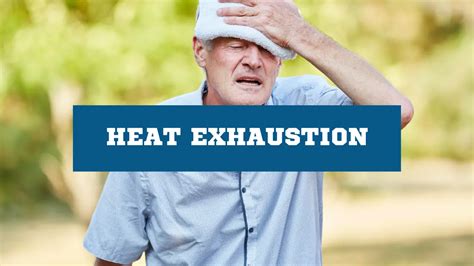 Recognizing The Heat Exhaustion Symptoms And First Aid Treatment