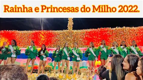 Rainha E Princesas Do Milho Youtube