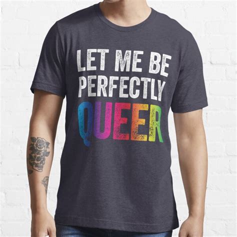 Let Me Be Perfectly Queer Funny Gay Pun Lgbt Lesbian Gay Bisexual