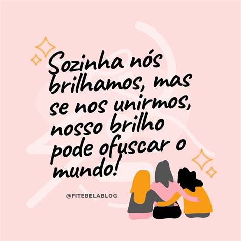 Frases Sobre Empoderamento Feminino 10 Imagens Para Compartilhar Motivational Phrases