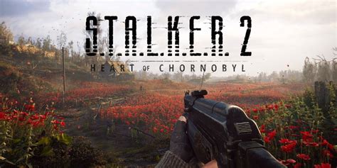 S.T.A.L.K.E.R. 2: Heart of Chornobyl Hands-On Preview - Clunky Gunplay ...