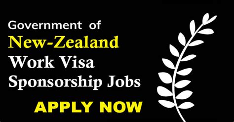 New Zealand Government Work Visa Sponsorship Jobs