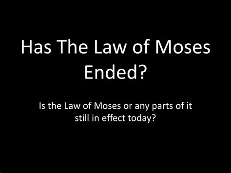 Has The Law Of Moses Ended Ppt Download