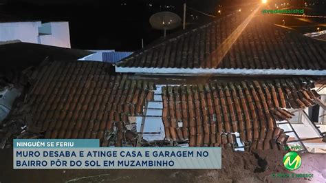 Muzambinho Muro Desaba Sobre Garagem E Casa No Bairro P R Do Sol