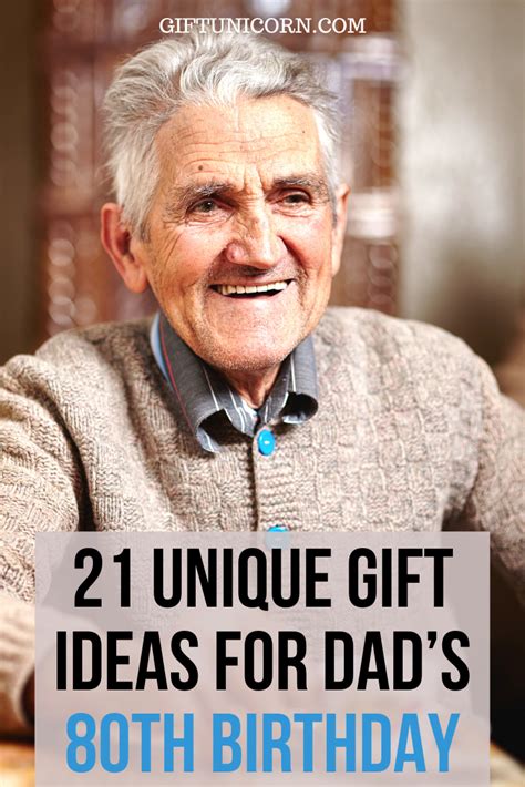 21 Unique Gift Ideas For Dad S 80th Birthday GiftUnicorn Dad