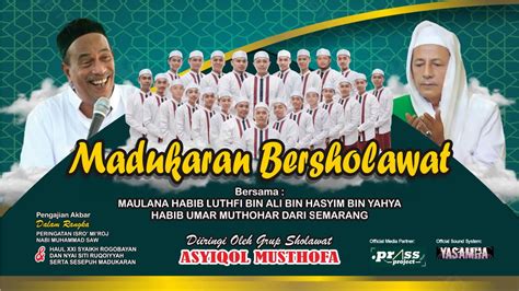 MADUKARAN BERSHOLAWAT DALAM ACARA PERINGATAN ISRO MI ROJ NABI