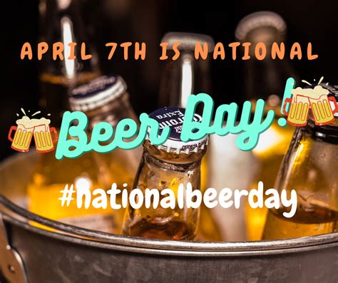 National Beer Day Is April 7th