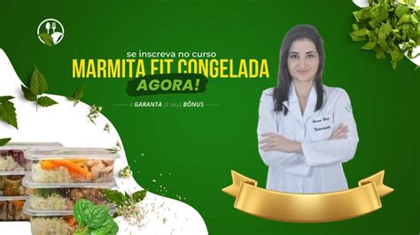 Os Segredos Do Curso De Marmita Fit Congelada Youtube