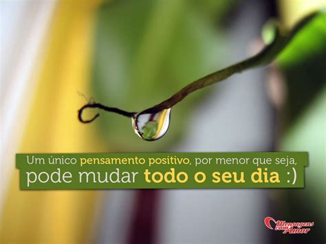 Seja Positivo Pensamentos Frases Pensamentos Positivos Mensagens