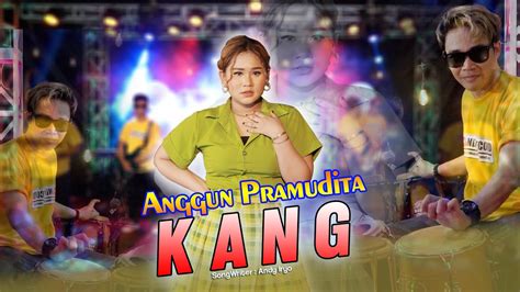 Anggun Pramudita Feat Sunan Kendang Kang Official Music Video Youtube