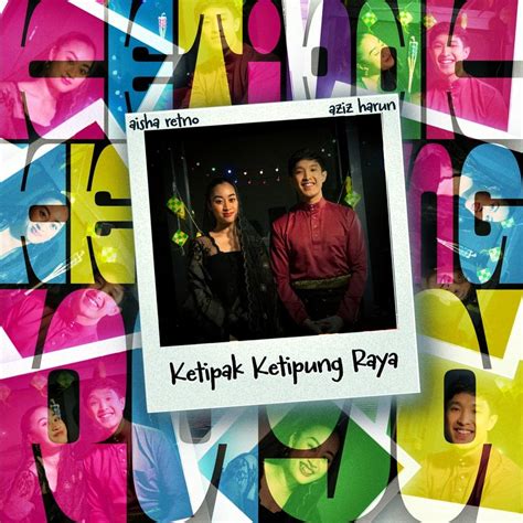 Aisha Retno Aziz Harun Ketipak Ketipung Raya Lyrics Genius Lyrics