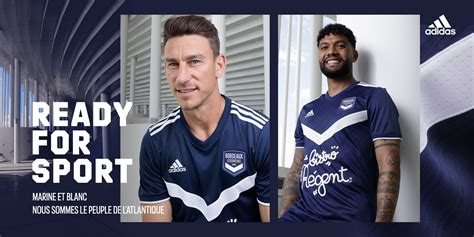 Adidas D Voile Les Nouveaux Maillots Des Girondins De Bordeaux Pour La