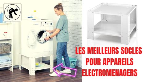 Les Meilleurs Socles Pour Machine Laver Top Youtube