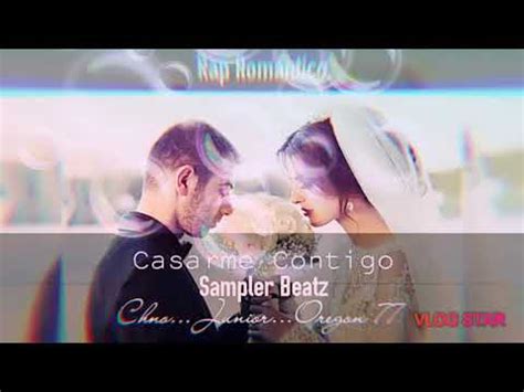 Junior Casarme Contigo Oregon 77 Ft Chno Rap romántico 2019 Para