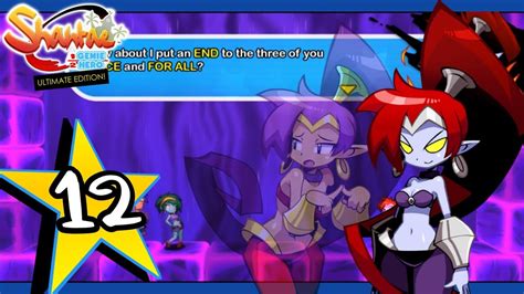 Light In The Darkness Part 12 Friends To The End Finale Shantae Half Genie Hero Youtube