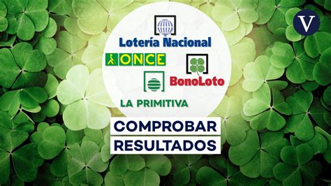 ONCE Primitiva Bonoloto y Lotería Nacional Comprueba los resultados