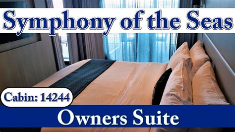 Symphony Of The Seas Owners Suite Room Tour Royal Caribbean Cabin