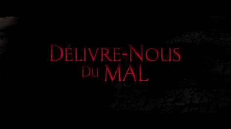 DÉLIVRE NOUS DU MAL 2014 Bande Annonce VF HD Vidéo Dailymotion