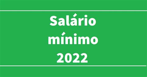 Sal Rio M Nimo Confira Nova Estimativa