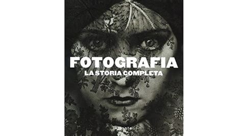 I Migliori Libri Sulla Storia Della Fotografia Notizie Scientifiche It