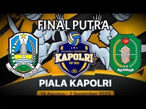 Kalimantan Barat Vs Jawa Timur Babak Final Voli Putra Kapolri Cup