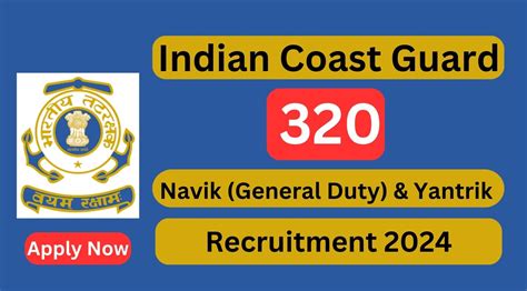 Indian Coast Guard Recruitment Navik Posts Apply Now