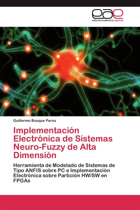 Implementación Electrónica de Sistemas Neuro Fuzzy de Alta Dimensión