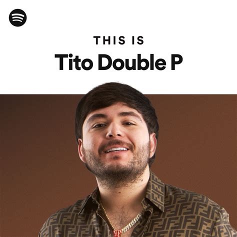 This Is Tito Double P Playlist By Spotify Spotify