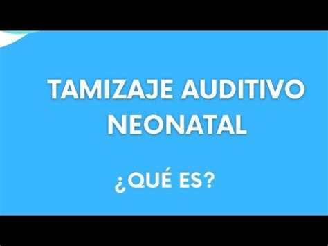 Tamizaje Auditivo Neonatal Youtube