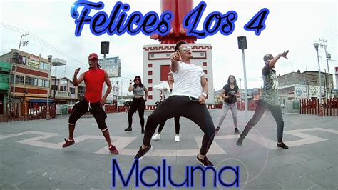 Zumba Felices Los Maluma By Lalo Graykobs Choreography Youtube