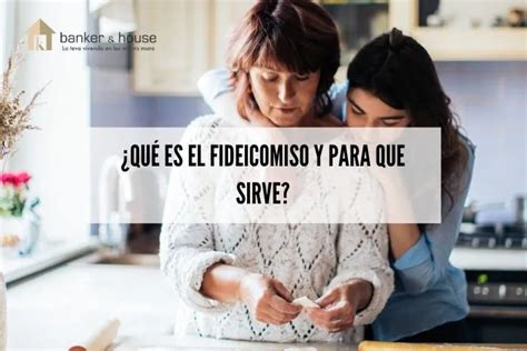 Qu Es El Fideicomiso Y Para Qu Sirve Ejemplo Y Definici N