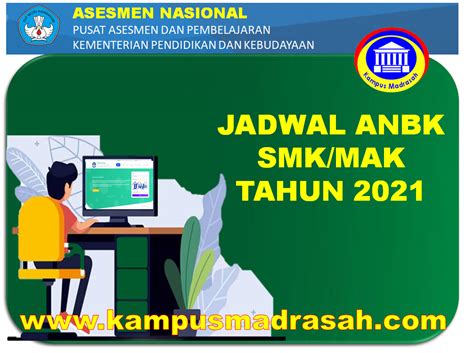 Jadwal Pelaksanaan ANBK Jenjang SMK MAK Tahun 2021 Kampus Madrasah