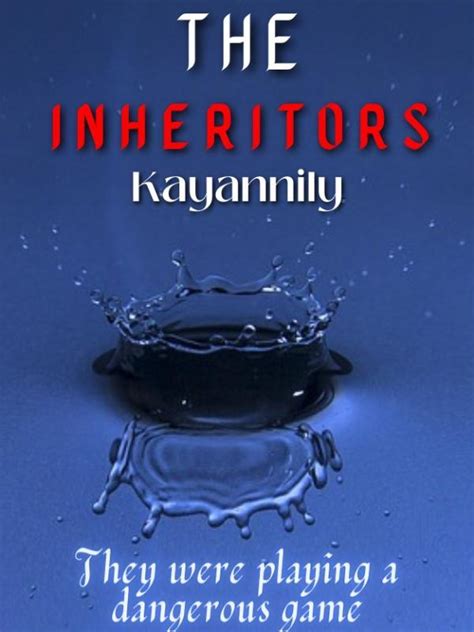 Read The Inheritors Kayannily Webnovel
