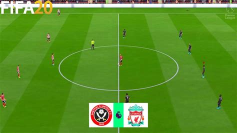 FIFA 20 Sheffield United Vs Liverpool Premier League 19 20 Full