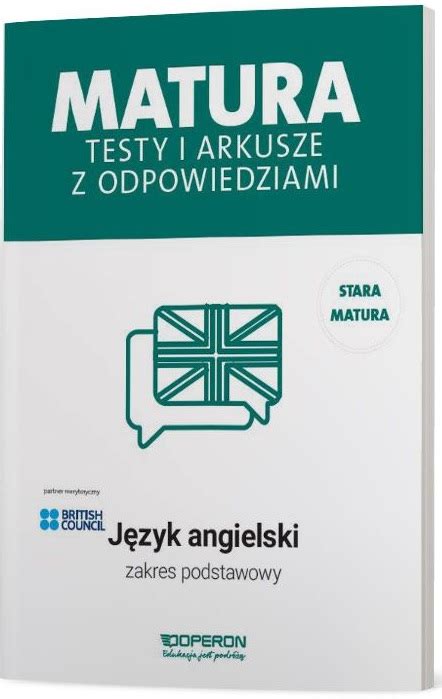 Matura J Zyk Angielski Testy I Arkusze Zakres Podstawowy Bookland