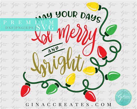 May Your Days Be Merry And Bright Svg Cut File Christmas Etsy