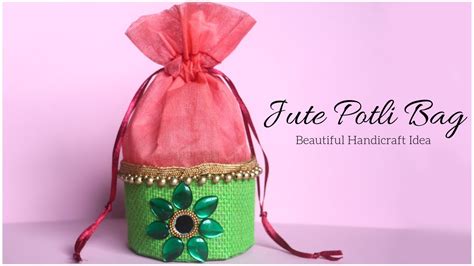 How To Make Potli Bag Handmade Jute Bag Indian Handicraft Idea