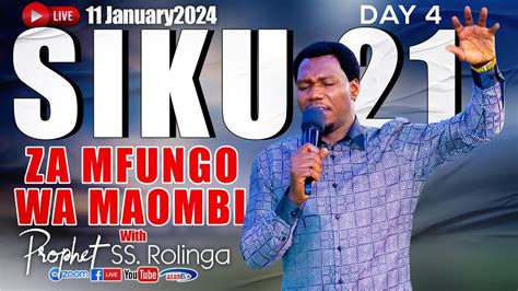 LIVE MFUNGO WA MAOMBI YA SIKU 21 DAY 4 YouTube