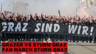 Sturm Graz Fan March Grazer Ak Vs Sturm Graz By