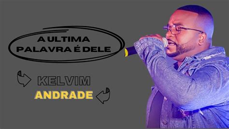 Jéssica Augusto A Última Palavra É Dele Cover Kelvim Andrade YouTube