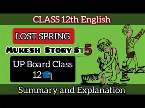 Lost Spring Part 5 Mukesh Story Up Board Class 12 ENGLISH PROSE