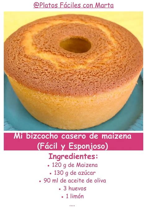 Mi Bizcocho Casero De Maizena F Cil Y Esponjoso Recetas De Marta