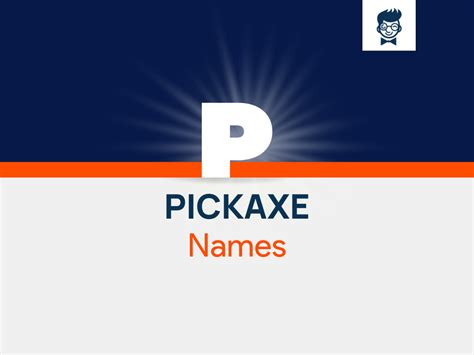 Pickaxe Names 630 Catchy And Cool Names BrandBoy