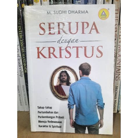 Jual Buku Serupa Dengan Kristus Sudhi Dharma Andi Rohani Shopee Indonesia