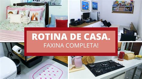 FAXINA COMPLETA NA CASA TODA Faxina e Organização Rotina de Casa Casa