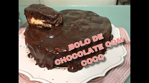 Imperd Vel Bolo De Chocolate Recheio De Coco Youtube