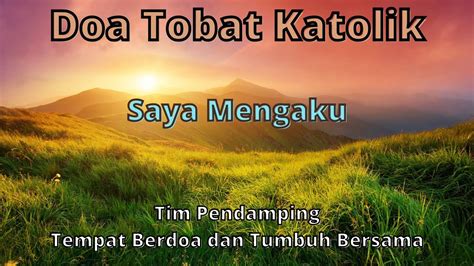 Doa Tobat Katolik Saya Mengaku Senin Agustus Youtube