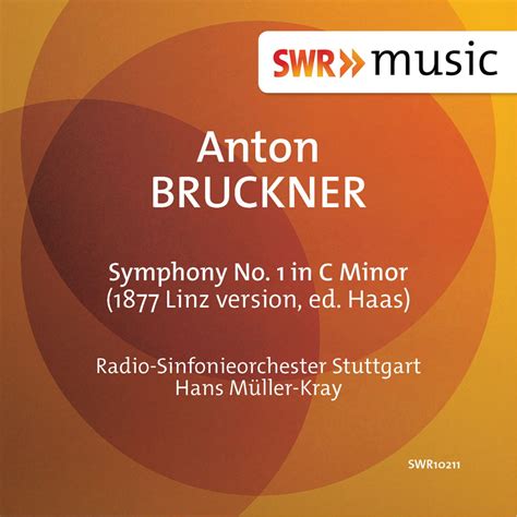 Bruckner Symphony No 1 in C Minor WAB 101 西南德广播交响乐团 Hans Muller