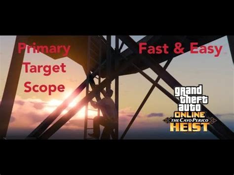 How To Scope Primary Target FAST EASY Cayo Perico Heist 2021 Guide