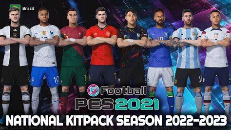 PES 2021 NATIONAL KITPACK SEASON 2022 2023 YouTube